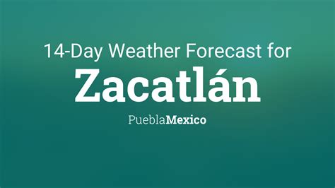 Tiempo en Zacatlán, Puebla - The Weather Channel