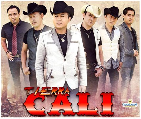 Tierra Cali is a regional Mexican band from Michoacn composed of five brothers. . Tierracali