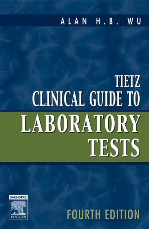 Read Online Tietz Clinical Guide To Laboratory Tests By Alan Hb Wu