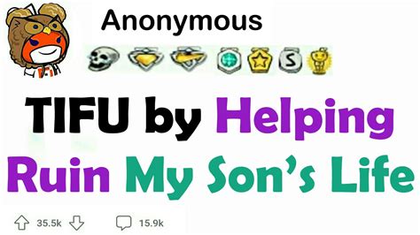 15.2k. TIFU by helping ruin my son’s life M ( self.tifu) submitted 