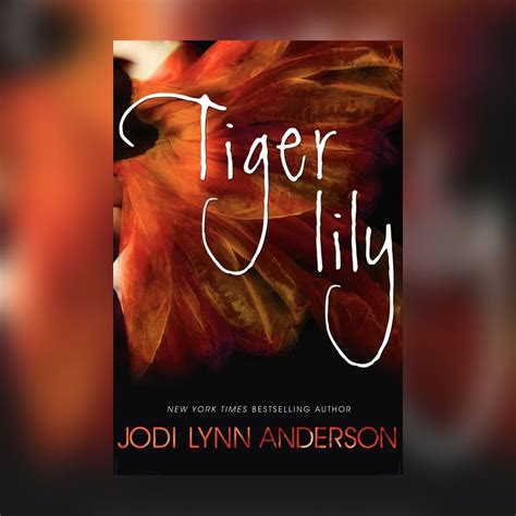 Full Download Tiger Lily By Jodi Lynn Anderson
