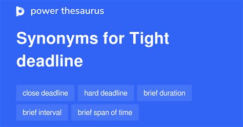 Tight Deadlines synonyms - 55 Words and Phrases for Tight