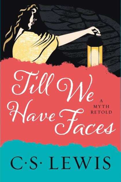 Full Download Till We Have Faces A Myth Retold By Cs Lewis