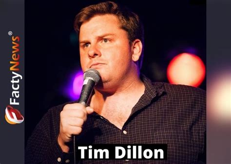Tim Dillon is a standup comedian, actor, and