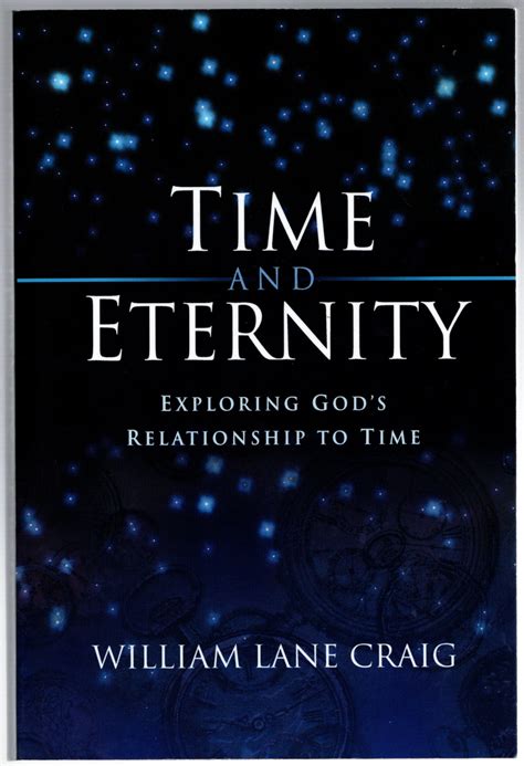 Time And Eternity Exploring Gods Relationship To Time