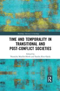 Time And Temporality In Transitional And Post Con