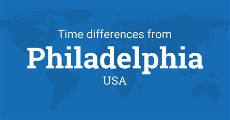 Time Difference between Philadelphia, PA and …