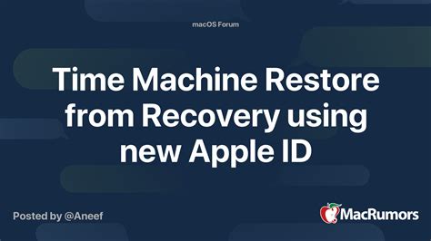 Time Machine Restore from Recovery using new Apple ID MacRumors Forums