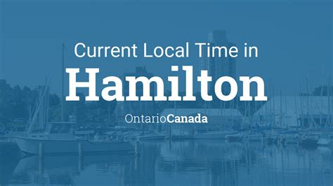 Time Zone in Hamilton, Ontario, Canada - TimeAndDate