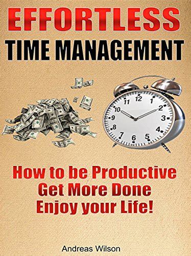 Time management effortless time management your effortless guide to get things done in a less time boost productivity. - The motley fools rule breakers rule makers the foolish guide to picking stocks.