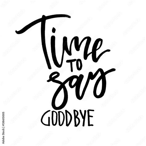 Time to say goodbye. Things To Know About Time to say goodbye. 