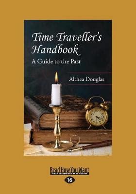 Time travellers handbook by althea douglas. - Health measurement scales a practical guide to their development and use.