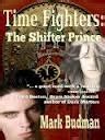 Read Online Time Fighters The Shifter Prince By Mark Budman