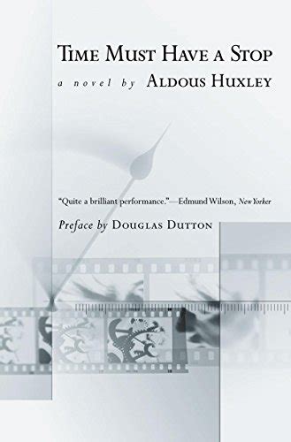 Full Download Time Must Have A Stop Coleman Dowell Literature Series By Aldous Huxley