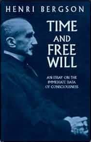 Download Time And Free Will An Essay On The Immediate Data Of Consciousness By Henri Bergson