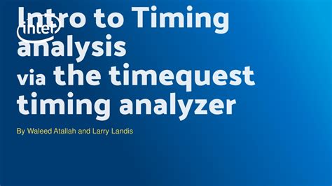Timequest timing analyzer. Learn how to use TimeQuest Timing Analyzer to perform timing ana...