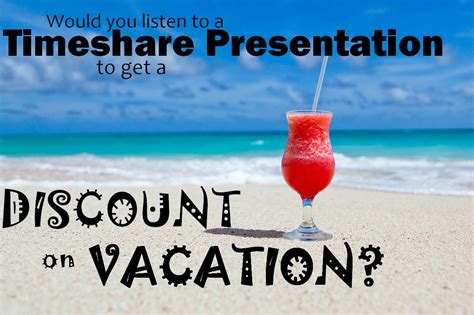 Timeshare presentation deals. 10 Do’s and Don’ts of Timeshare Presentation Deals. By: Sherrie-Ann Mayberry. In this fast-paced era, it’s not impossible to get a really good deal on a hotel stay. That’s especially true when you know about one of the … 
