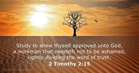a. Be diligent: Paul often had to exhort Timothy to courage and action. Earlier in the chapter ( 2 Timothy 2:3-5 ), Paul encouraged him to hard work and endurance for the service of the Lord. b. To present yourself approved to God: Timothy’s goal was not to present himself approved to people, but to God. . Timothy 2 kjv