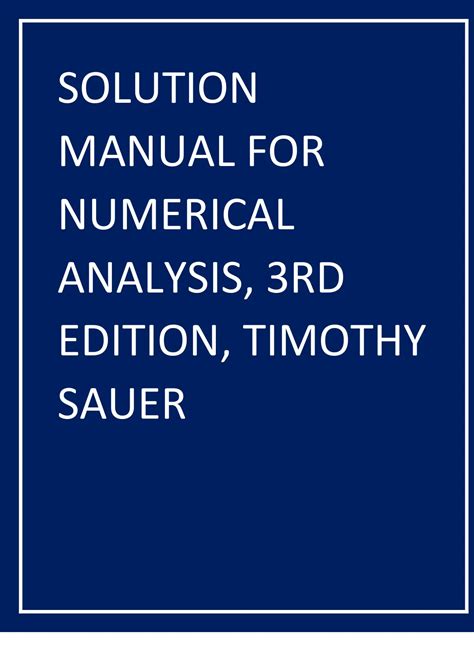 Timothy sauer numerical analysis solution manual. - De la barbarie a la imaginacion.
