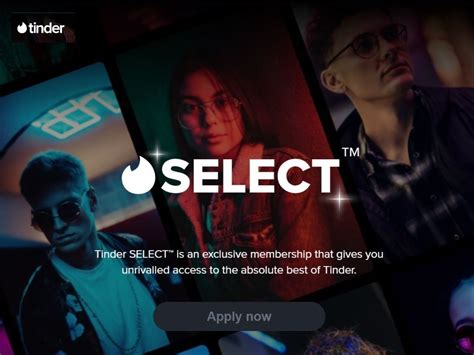 Tinder select. Mar 8, 2017 ... Invitations to join an exclusive club have been sent out to a chosen few of the most attractive and successful Tinder users. Tinder Select ... 