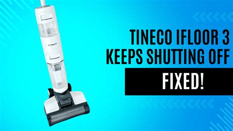 Tineco ifloor 3 keeps shutting off. Things To Know About Tineco ifloor 3 keeps shutting off. 