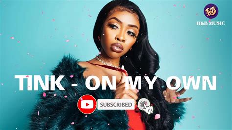 Tink - On My Own Lyrics, Audio, Mp3 & Mp4 Netsentertainment