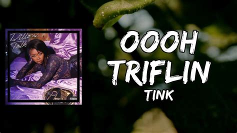 Tink - Oooh Triflin Lyrics AZLyrics.com