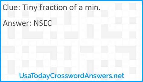 Tiny fraction of a minute crossword clue. The crossword clue Fraction of Seventeen? with 4 letters was last seen on the December 18, 2023. We found 20 possible solutions for this clue. We think the likely answer to this clue is PAGE. You can easily improve your search by specifying the number of letters in the answer. 