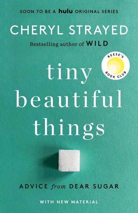 Full Download Tiny Beautiful Things Advice On Love And Life From Dear Sugar By Cheryl Strayed