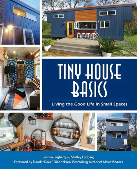 Full Download Tiny House Basics Living The Good Life In Small Spaces By Joshua Engberg