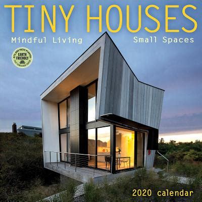 Full Download Tiny Houses 2020 Wall Calendar Mindful Living Small Spaces By Not A Book