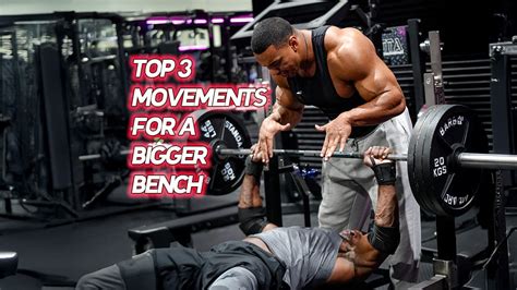 Tip 3 Exercises for a Guaranteed Bigger Bench