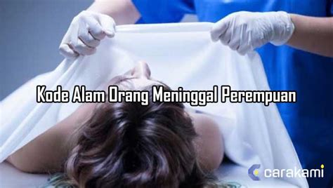 Tips dan trik togel hongkong. Alam orang meninggal perempuan.