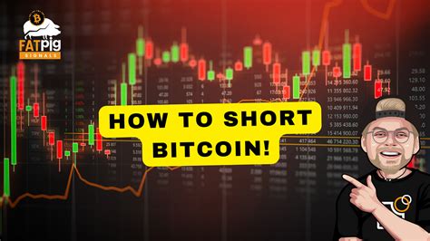 Tips for Better Shorting Bitcoin