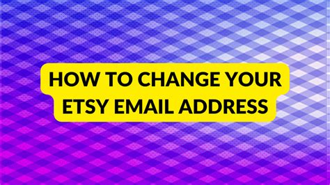 Tips for Changing Your Email Address