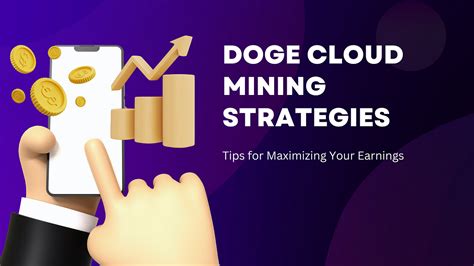 Tips for Maximizing Your Cloud Mining Returns