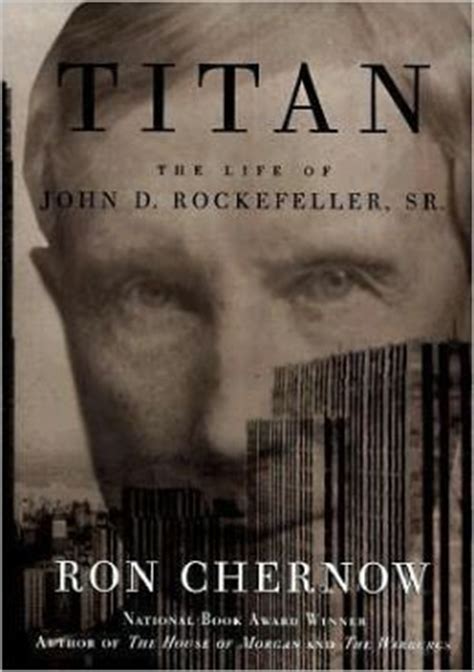 Download Titan The Life Of John D Rockefeller Sr By Ron Chernow