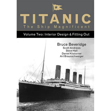 Full Download Titanic The Ship Magnificent Volume Two Interior Design  Fitting Out By Art Braunschweiger