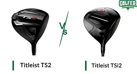 Titleist TS2 vs. TSi2 Golf Driver: Head-to-Head Comparison