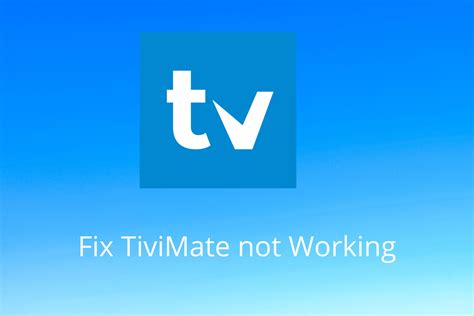 Tivimate error code 511.  While it&rsquo;s powerful and feature-rich, y...