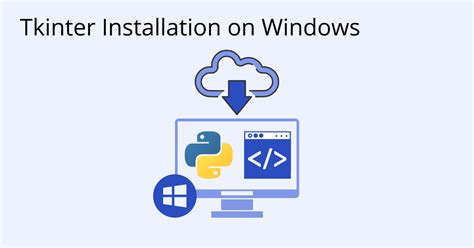 Tkinter download windows.  Alternatively, you can create and activate a I...
