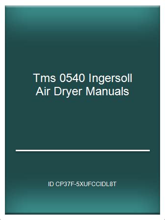 Tms 0540 air dryer service manual. - Fundamentos de la acústica manual de solución de cuarta edición.