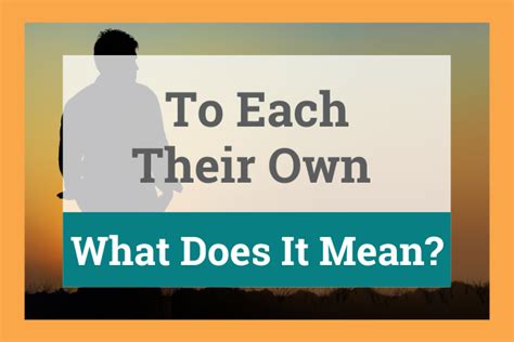 To Each Their Own: What Does It Mean? - ProWritingAid