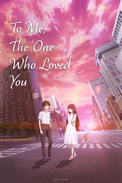 To Me, the One Who Loved You izle (2022) HypeFilmizle.