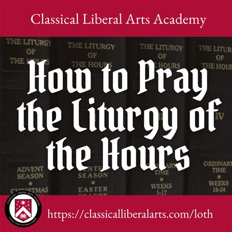 To Pray Always: the Liturgy of the Hours - Catholic Culture