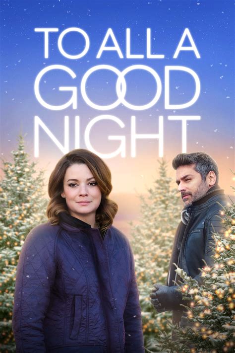 Fantasy. Sci-fi. To All a Good Night is an upcoming Christmas movie coming to Hallmark Movies & Mysteries on December 7, 2023. After a small-town photographer saves a man’s life, she learns he’s in town to buy her family’s parkland, the location of the annual Christmas celebration. . 