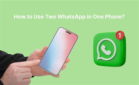 To use two whatsapp in one phone