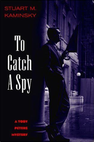 Read To Catch A Spy Toby Peters 22 By Stuart M Kaminsky