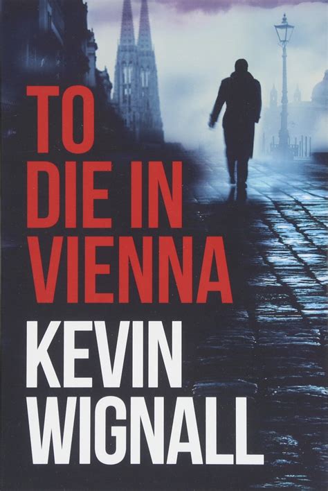 Download To Die In Vienna By Kevin Wignall