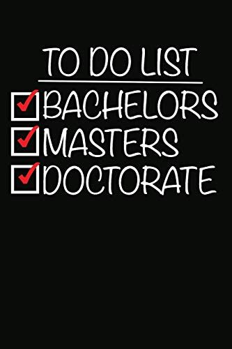 Read Online To Do List Bachelors Masters Phd 100 Pages Lined Notebook Or Journal For New Doctors By Not A Book